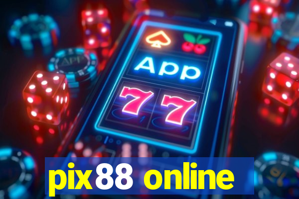 pix88 online